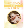 Rojstvo brez nasilja Rojstvo brez nasilja