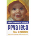 Prva leta - zakaj so pomembna Prva leta - zakaj so pomembna