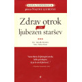 Zdrav otrok in ljubezen staršev