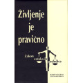 Življenje je pravično