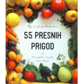 55 presnih prigod -  Presnojedci ne jedo samo banan 55 presnih prigod -  Presnojedci ne jedo samo banan