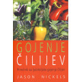 Gojenje čilijev Gojenje čilijev