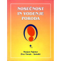 Nosečnost in vodenje poroda Nosečnost in vodenje poroda