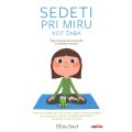 Sedeti pri miru kot žaba Sedeti pri miru kot žaba