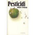 Pesticidi, ubijalci življenja - knjiga Anotna Komata Pesticidi, ubijalci življenja - knjiga Anotna Komata