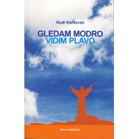 Gledam modro vidim plavo