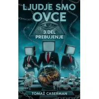 Ljudje smo ovce 3. del Prebujenje, Tomaž Caserman