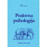 Naslovnica knjige Poslovna psihologija avtorja Christiana D. Larsona, delo o osebni učinkovitosti, moči značaja in psiholoških metodah za uspeh v življenju