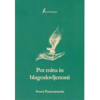 Pot miru in blagoslovljenosti, avtor Svami Paramananda