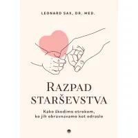 Razpad starševstva, Leonard Sax, dr. med.