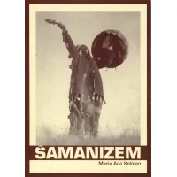 Šamanizem - knjiga Ane Marije Kolman