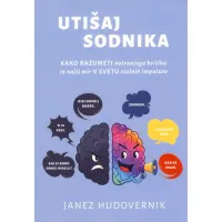 Knjiga Utišaj sodnika avtorja Janeza Hudovernika o metodah za premagovanje negativnega notranjega dialoga in krepitev samozavesti.