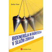 Bioenergija in radiestezija v službi zdravja