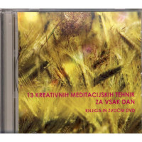 13 kreativnih meditacijskih tehnik za vsak dan - knjiga + zvočni DVD