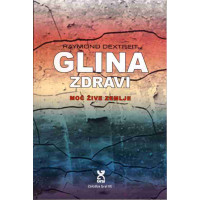 Glina zdravi - moč žive zemlje