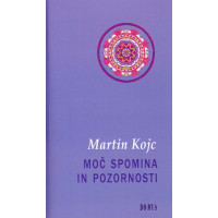 Moč spomina in pozornosti