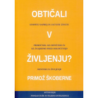 Obtičali v življenju?