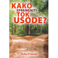 Kako spremeniti tok usode?