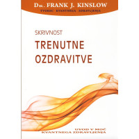 Skrivnost trenutne ozdravitve