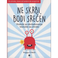 Ne skrbi, bodi srečen