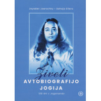 Živeti avtobiografijo jogija