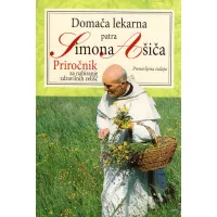 Domača lekarna patra Simona Ašiča - Priročnik za nabiranje zdravilnih zelišč