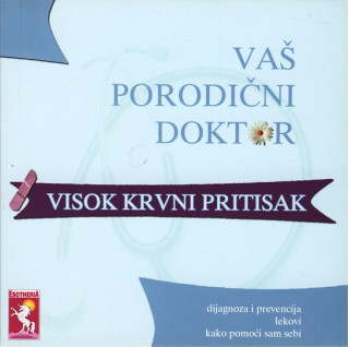 Vaš porodični doktor - visok krvni pritisak