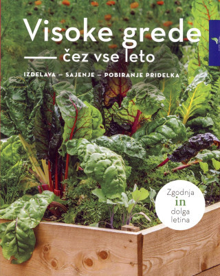 Visoke grede čez vse leto