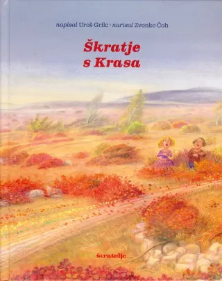 Škratje s Krasa - knjiga Uroša Grilca