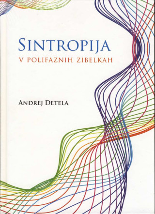 Sintropija v polifaznih zibelkah