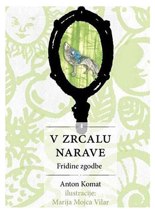 V zrcalu narave: Fridine zgodbe