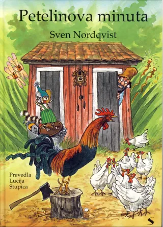 Petelinova minuta, Sven Nordqvist. Slikanica o prigodah mačka Findusa in petelina