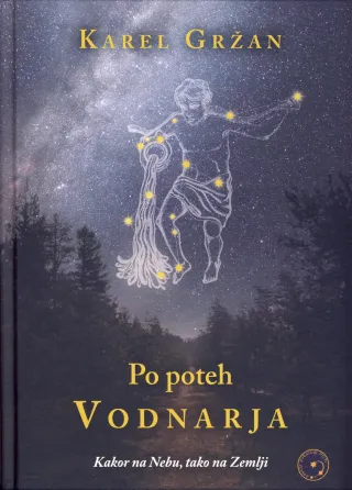 Po poteh VODNARJA, knjiga Karla Geržana
