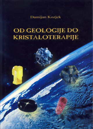 Od geologije do kristaloterapije