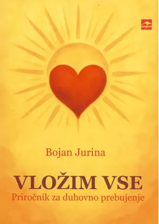 Vložim vse,  Bojan Jurina Vložim vse,  Bojan Jurina