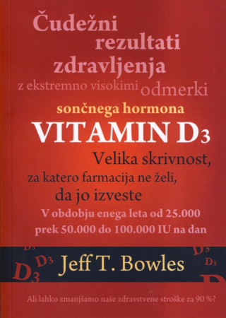 Čudežni rezultati zdravljenja z izjemno visokimi odmerki sončnega hormona - Vitamin D3