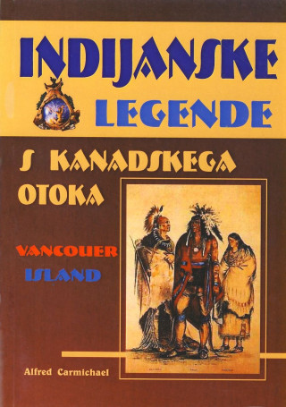 Indijanske legende s kanadskega otoka Vancouver island