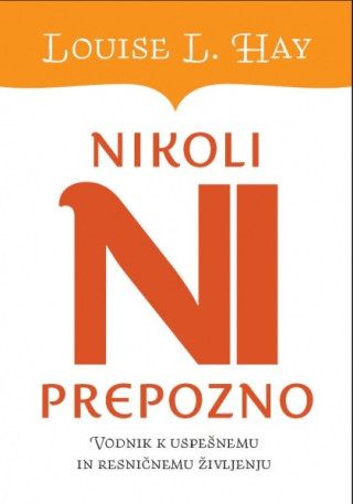 Nikoli ni prepozno