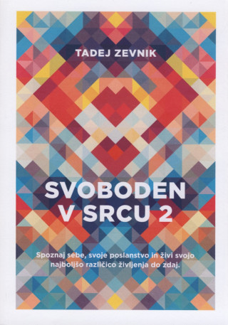 Svoboden v srcu 2