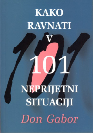 Kako ravnati v 101 neprijetni situaciji