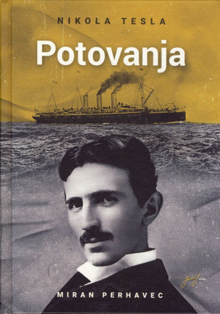 Nikola Tesla: Potovanja