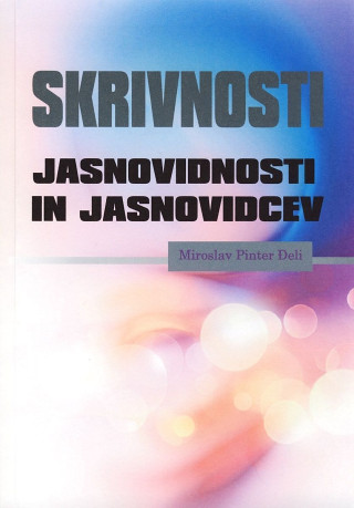 Skrivnosti jasnovidnosti in jasnovidcev