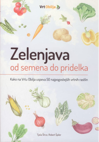 Zelenjava od semena do pridelka