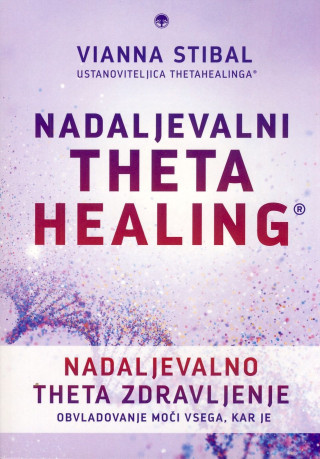 Nadaljevalno Theta zdravljenje - ThetaHealing