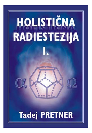 Holistična radiestezija I.