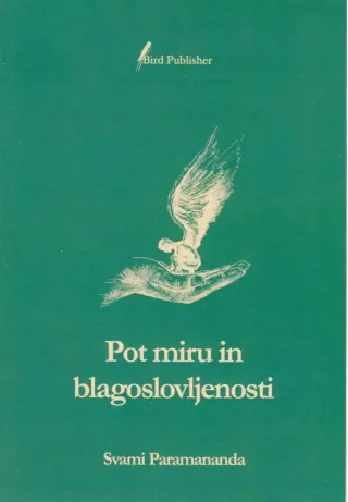 Pot miru in blagoslovljenosti, avtor Svami Paramananda