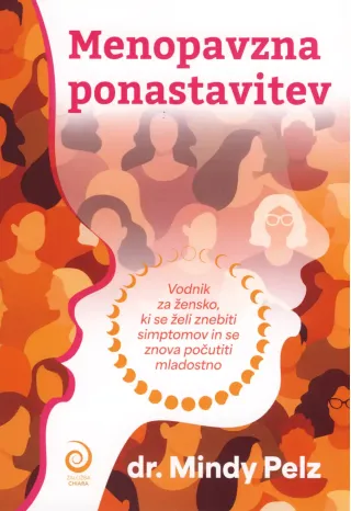 Priročnik Menopavzna ponastavitev avtorice dr. Mindy Pelz, ki uči naravnih metod za obvladovanje menopavze in povečanje življenjske energije.