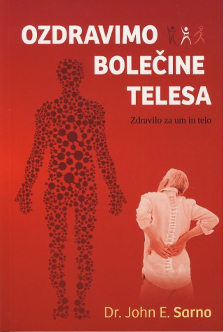 Ozdravimo bolečine telesa