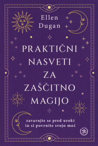 Praktični nasveti za zaščitno magijo