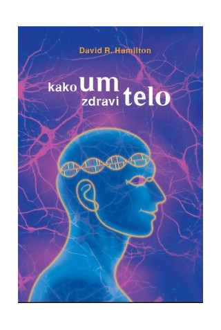 Kako um zdravi telo